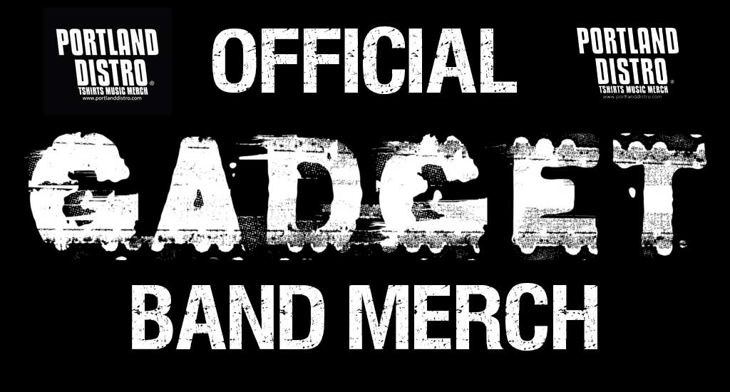 Gadget Official Tshirts and Band Merch