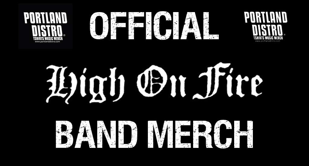 High on Fire Official Tshirt Band Merch