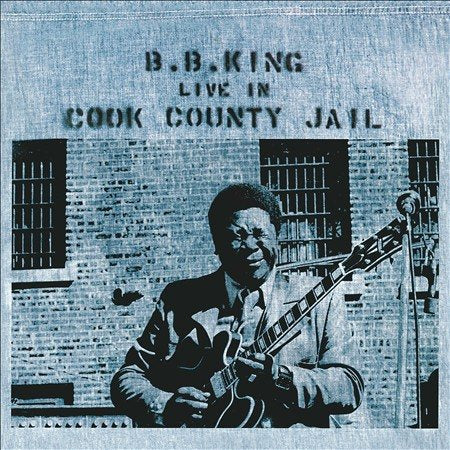 B.B. King - Live In Cook County Jail Vinyl - PORTLAND DISTRO