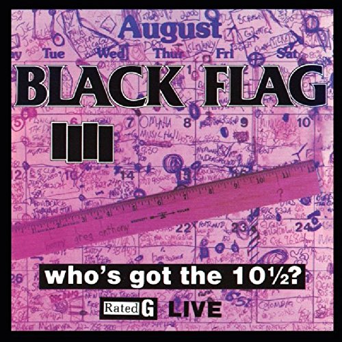 Black Flag - Who's Got the 10½? (Vinyl) Vinyl - PORTLAND DISTRO