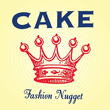 Cake - Fashion Nugget [Explicit Content] 180 Gram Vinyl, Remastered, Reissue) Vinyl - PORTLAND DISTRO