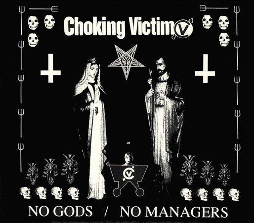 Choking Victim - NO GODS NO MANAGERS Vinyl - PORTLAND DISTRO