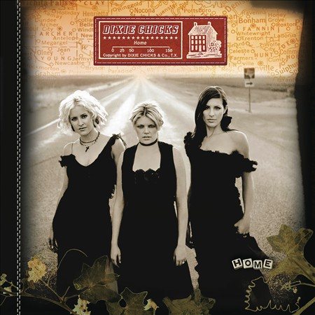 Dixie Chicks - HOME Vinyl - PORTLAND DISTRO