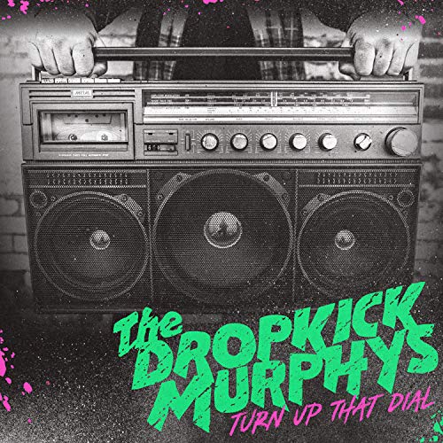 Dropkick Murphys - Turn Up That Dial Vinyl - PORTLAND DISTRO