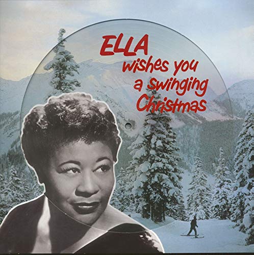 Ella Fitzgerald - Ella Wishes You A Swinging Christmas (Picture Disc) Vinyl - PORTLAND DISTRO