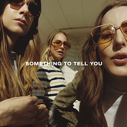 Haim - Something To Tell You (Download Insert) (2 Lp's) Vinyl - PORTLAND DISTRO