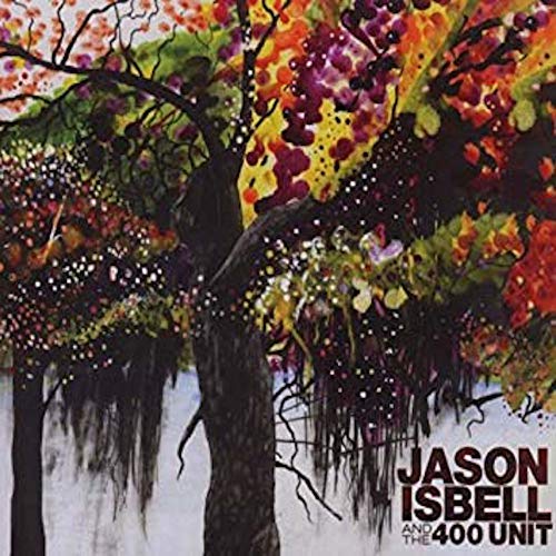 Isbell, Jason & The 400 Unit - Jason And The 400 Unit (Reissue) Vinyl - PORTLAND DISTRO