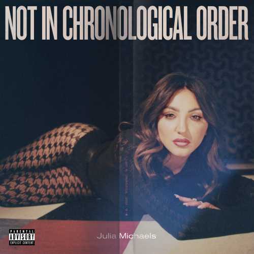 Julia Michaels - Not In Chronological Order [LP] Vinyl - PORTLAND DISTRO