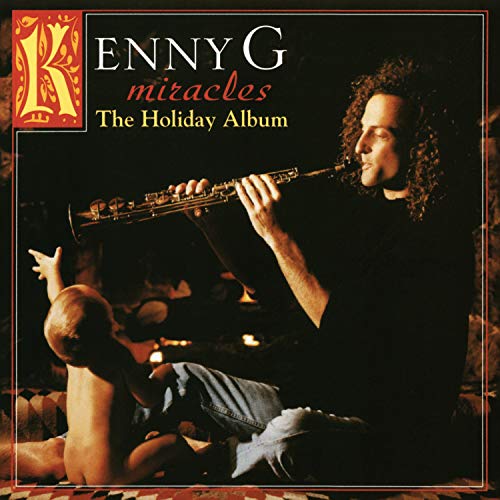 Kenny G - Miracles: The Holiday Album Vinyl - PORTLAND DISTRO