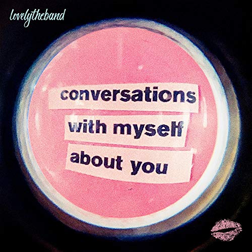 Lovelytheband - Conversations With Myself About You Vinyl