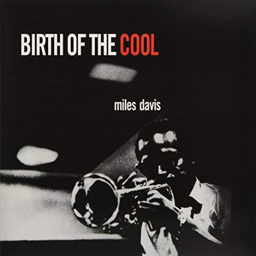 Miles Davis - Birth Of The Cool (180 Gram Vinyl, Deluxe Gatefold Edition) [Import] Vinyl - PORTLAND DISTRO