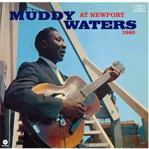 Muddy Waters - At Newport 1960 Vinyl - PORTLAND DISTRO