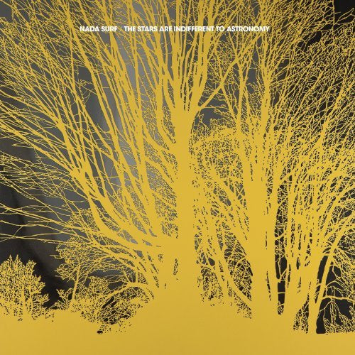 Nada Surf - STARS ARE INDIFFERENT TO ASTRONOMY Vinyl - PORTLAND DISTRO