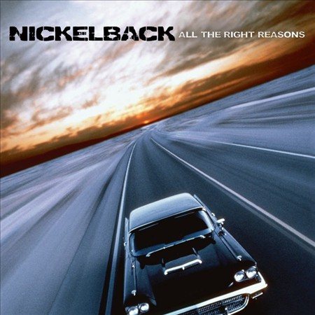 Nickelback - ALL THE RIGHT REASONS Vinyl