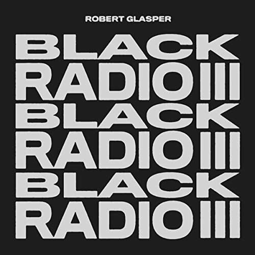 Robert Glasper - Black Radio III [2 LP] Vinyl