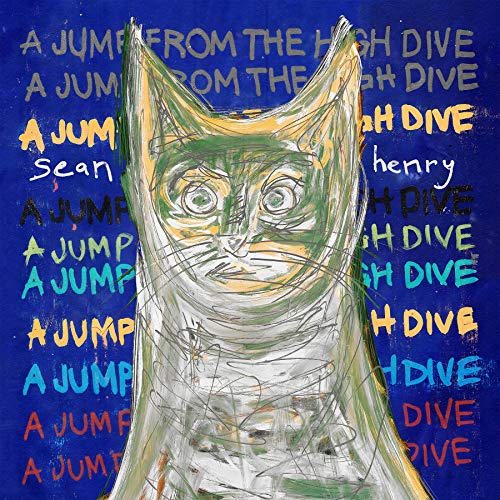 Sean Henry - A Jump from the High Dive Vinyl - PORTLAND DISTRO