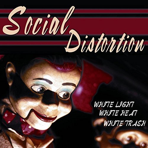 Social Distortion - White Light White Heat White Trash (180 Gram Vinyl) [Import] Vinyl - PORTLAND DISTRO