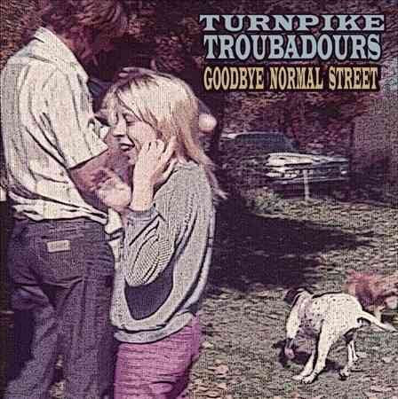 TURNPIKE TROUBADOURS - GOODBYE NORMAL STREET Vinyl