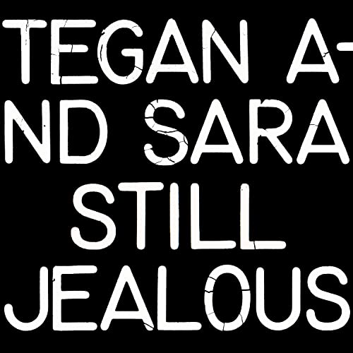 Tegan and Sara - Still Jealous Vinyl