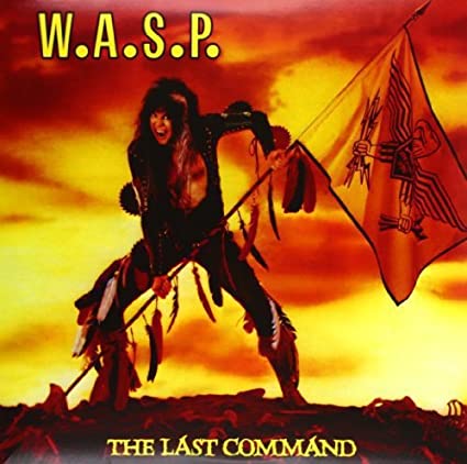 W.A.S.P. - The Last Command [Import] Vinyl - PORTLAND DISTRO