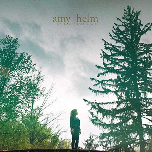 Amy Helm - This Too Shall Light CD - PORTLAND DISTRO