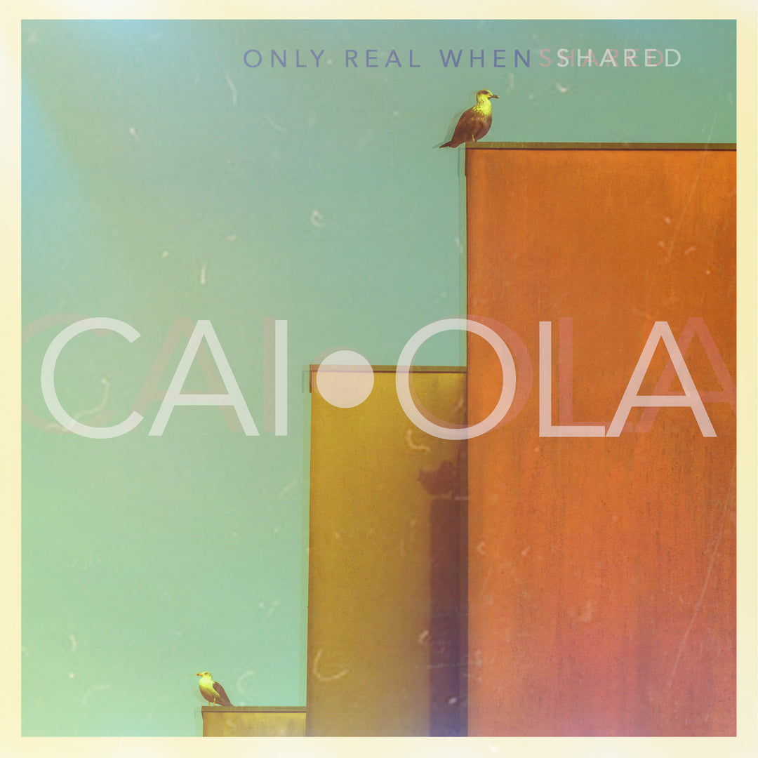 Caiola - Only Real When Shared CD - PORTLAND DISTRO