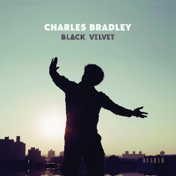 Charles Bradley - Black Velvet R&B - PORTLAND DISTRO