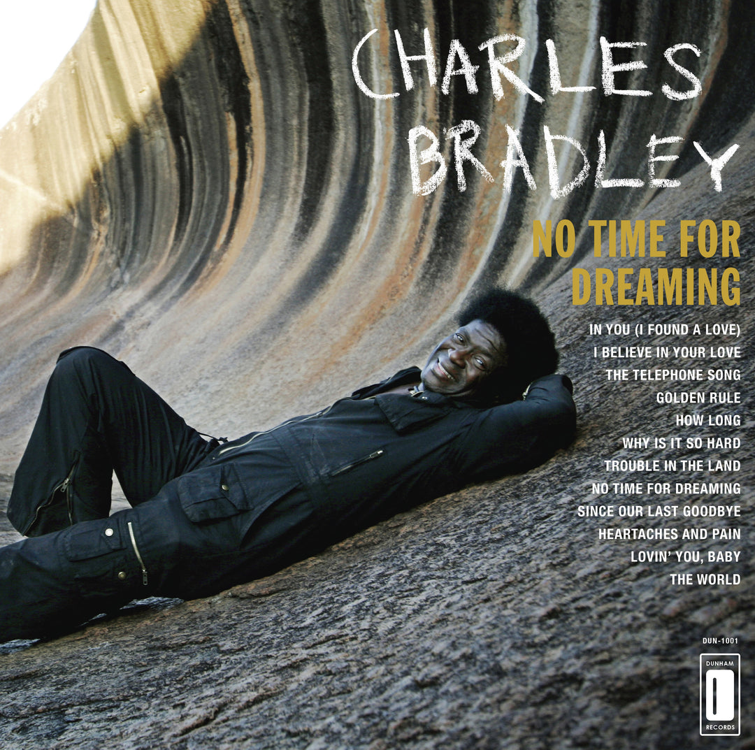 Charles Bradley - No Time for Dreaming R&B - PORTLAND DISTRO