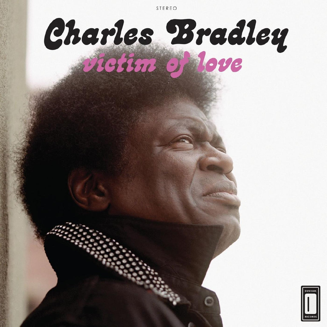 Charles Bradley - Victim of Love R&B - PORTLAND DISTRO