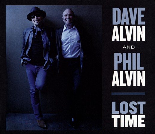 Dave Alvin / Phil Alvin - LOST TIME CD - PORTLAND DISTRO