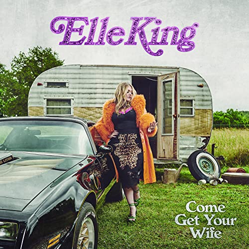 Elle King - Come Get Your Wife Vinyl - PORTLAND DISTRO