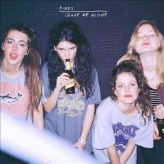 Hinds - LEAVE ME ALONE CD - PORTLAND DISTRO