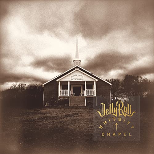 Jelly Roll - Whitsitt Chapel Vinyl