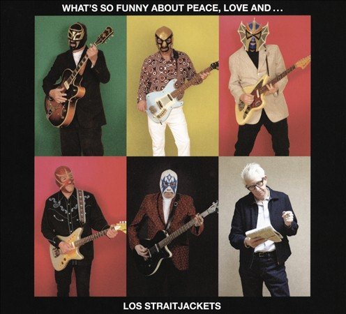 LOS STRAITJACKETS - WHAT'S SO FUNNY ABOUT PEACE LOVE & LOS CD - PORTLAND DISTRO