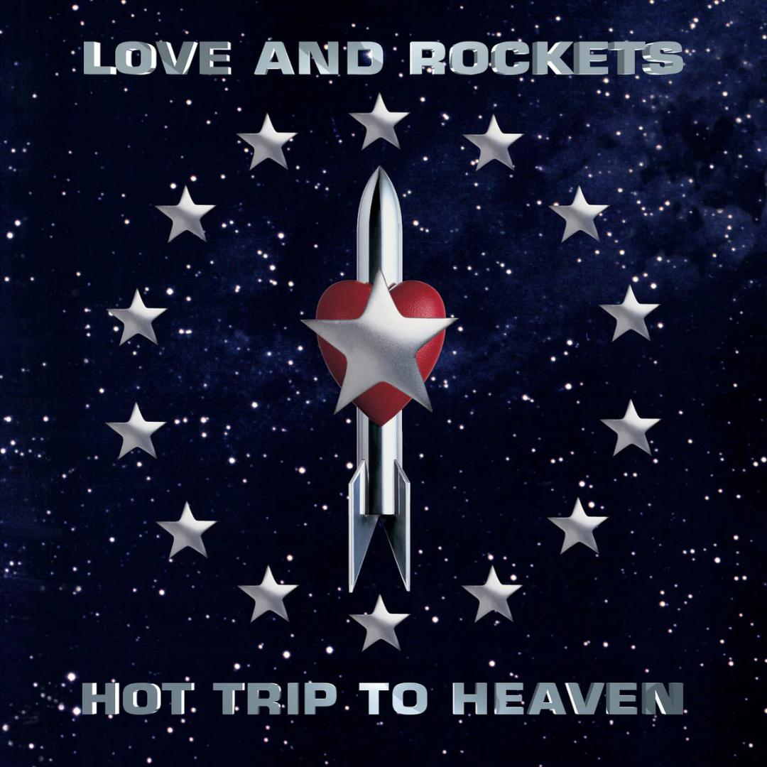 Love And Rockets - Hot Trip To Heaven (Gatefold LP Jacket) (2 Lp's) Vinyl - PORTLAND DISTRO