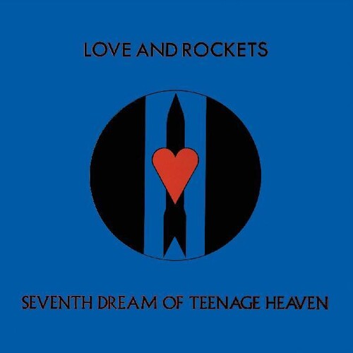 Love And Rockets - Seventh Dream Of Teenage Heaven (Gatefold LP Jacket) Vinyl - PORTLAND DISTRO