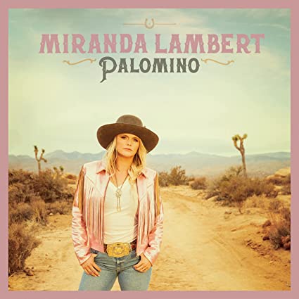 Miranda Lambert - Palomino (2 Lp's) Vinyl - PORTLAND DISTRO