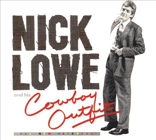 Nick Lowe - NICK LOWE AND HIS COWBOY OUTFIT CD - PORTLAND DISTRO