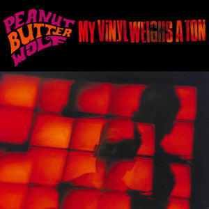 Peanut Butter Wolf - My Vinyl Weighs a Ton Vinyl - PORTLAND DISTRO