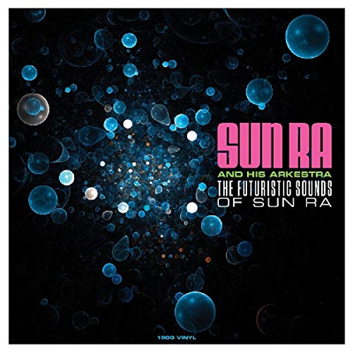 Sun Ra - Futuristic Sounds Of Vinyl - PORTLAND DISTRO