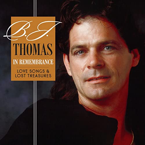 Thomas, B.J. - In Remembrance—Love Songs & Lost Treasures CD - PORTLAND DISTRO