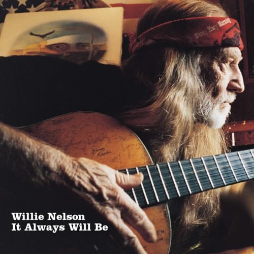 Willie Nelson - It Always Will Be [LP] Vinyl - PORTLAND DISTRO